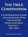 The FMLA Compendium, A Comprehensive Guide For Complying With The Amended Family & Medical Leave Act 2011-2012