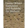 Gustav Oelsner (1879-1956): Ein Stadtplaner und Architekt der Moderne