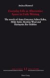 Everyday life as alternative space in exile writing : the novels of Anna Gmeyner, Selma Kahn, Hilde Spiel, Martina Wied, and Hermynia Zur Mühlen