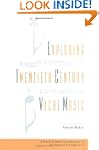 Exploring Twentieth-Century Vocal Mus...
