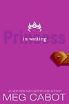 Princess in Waiting [PRINCESS DIARIES BK PRINCESS I]