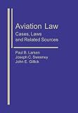 Aviation Law: Cases, Laws, and Related Sources