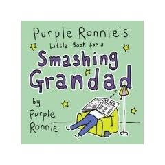 Purple Ronnie's Little Book for a Smashing Grandad
