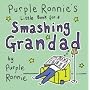 Purple Ronnie's Little Book for a Smashing Grandad