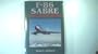 F Sabre the Operational Record (New England Monographs in Geography)
