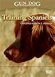 GUN DOG DVD Training Spaniels, Featuring Kenneth C. Roebuck