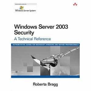 Windows Server 2003 Security a Technical Reference B009KQA2L2 pdf