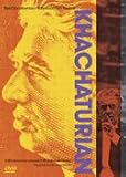 Khachaturian - "A Musician and His Fatherland" (DVD NTSC)