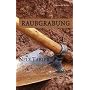 Raubgrabung: Odenwald Krimi