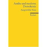 Antike und moderne Demokratie: Ausgew�hlte Textevon "Klaus St�we"