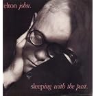 Click here to buy Sleeping with the Past by  Elton John .