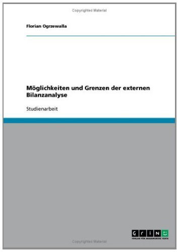 Möglichkeiten und Grenzen der externen Bilanzanalyse (German Edition)