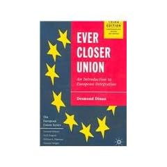 Ever Closer Union: An Introduction to European Integration (European Union)