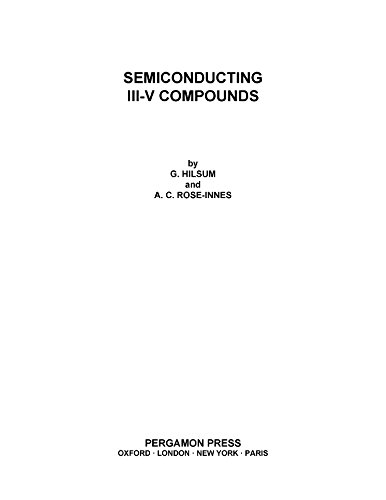 Semiconducting III-V Compounds: International Series of Monographs on Semiconductors