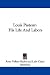 Book Louis Pasteur: His Life And Labors