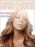 I Want to Know What Love Is (sheet music, Piano Vocal)