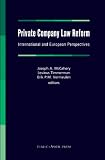 Private Company Law Reform: International and European Perspectives