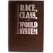 Race, Class, and the World System: The Sociology of Oliver C. Cox