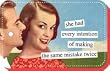 she had every intention of making the same mistake twice Keychain by anne taintor