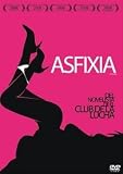 Asfixia (2008).Choke