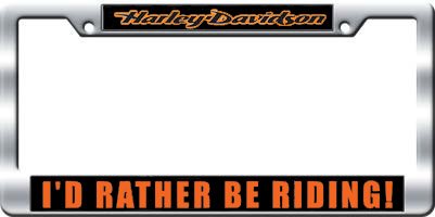 Harley-Davidson I'd Rather Be Riding Domed Frame
