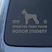 HONOR STUDENT - GIANT SCHNAUZER - Dog Sticker #1528 | Vinyl Color: Silver