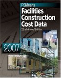 2007 Means Facilities Construction Cost Data