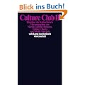 Culture Club II: Klassiker der Kulturtheorie (suhrkamp taschenbuch wissenschaft)