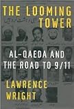 The Looming Tower 1st (first) edition Text Only