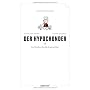 Der Hypochonder: Ein Handbuch f�r alle, die gerne &hellip von Erik Heintz