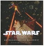 Star Wars. Astronavi della galassia. Gioco di ruolo