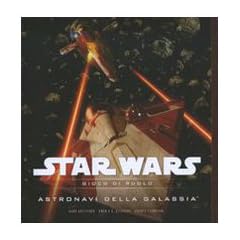 Star Wars. Astronavi della galassia. Gioco di ruolo