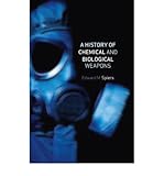 A history of chemical and biological weapons