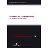 Handbuch der Filmdramaturgie: Das Bauchgef�hl und seine Ursachenvon "Kerstin Stutterheim"