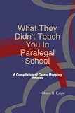 316%2Bub9CCmL. SL160  What They Didnt Teach You in Paralegal School