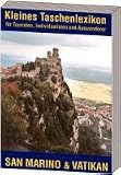Zwergstaaten: San Marino und Vatikan: Lexikon f�r Touristen, Individualisten und Auswanderer