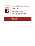 A History of US: Book 3: From Colonies to Country 1735-1791 Teaching Guide (History of Us, 3)