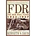 FDR: The New Deal Years 1933-1937
