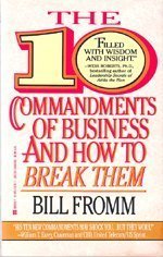 the 10 commandments of business and how to break them