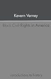 Black Civil Rights in America (Introductions to History)