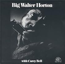 Big Walter Horton with Carey Bell