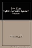 Moi Plas : cyfaill,cymeriad,tynnwr coesau