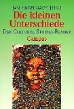 Die kleinen Unterschiede: Der Cultural Studies-Reader - 