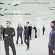 ミュージック・イズ・ア・ハングリー・ゴースト by To Rococo Rot,トゥ・ロココ・ロット&I.サウンド (2001-03-10)