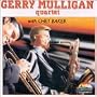 Gerry Mulligan Quartet with Chet Baker