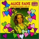 Click here to buy On Screen and Radio 1932-1943 by  Alice Faye .