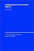 Undergraduate Commutative Algebra (London Mathematical Society Student Texts)