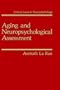 Aging and Neuropsychological Assessment (Critical Issues in Neuropsychology)