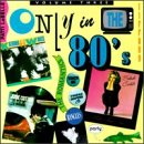 Only in the 80s 3