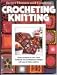 Better Homes and Gardens Crocheting and Knitting